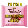 TU TEM O Garoto Talento DE ME DEIXAR BESTA PESO LIO. 90g CHOCOLATE AO LEITE COM RECHEIO DE MORANGO
