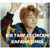 BİR TANE GECİRCEM KAFANA SİMDİ