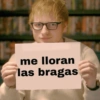 me lloran las bragas