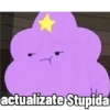 actualizate Stupida