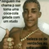 ninguém me chama p sair toma uma coca-cola gelada com um xtudo beleza os de verdades eu sel quem