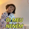 OI MEU NENÉM