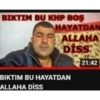 BIKTIM BU KHP BOŞ HAYATDAN ALLAHA DISS BIKTIM BU HAYATDAN ALLAHA DİSS 21:42