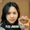 PLIS! JANGAN TOXIC 4