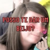 POSSO TE DAR UM BEIJO?