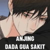 ANJING DADA GUA SAKIT