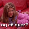 oq cê quer?