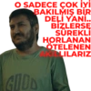 O SADECE COK İYİ GIDD BAKILMIS BIR DELİ YANI.. BİZLERSE SÜREKLİ HORLANAN OTELENEN AKILLILARIZ.