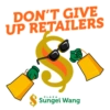 DON'T GIVE UP RETAILERS PLAZA Sungei Wang