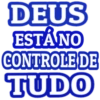 DEUS ESTÁ NO CONTROLE DE TUDO