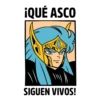 ¡QUÉ ASCO SIGUEN VIVOS!