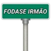 FODASE IRMÃO
