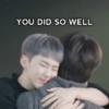 YOU DID SO WELL