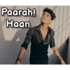 Paarah! Haan