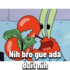 Nih bro gue ada duit nih