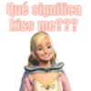 Qué significa kiss me???