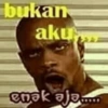 bukan aku enak aja...
