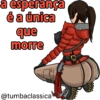 a esperança é a única que morre @tumbaclassica °