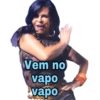 Vem no vapo vapo