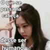 O que se passa na cabeça desse ser humano