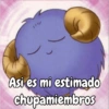 Asi es mi estimado chupamiembros