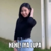 HEHE! IYA LUPA