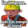 Tan temprano.. @rose.stickers! Jode este mongol de mierd