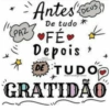 (PAZ * Antes DEUS De tudo * FE Depois DE TUDO GRATIDÃO