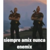 POLICIA siempre amix nunca enemix