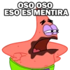 OSO OSO ESO ES MENTIRA