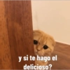 y si te hago el delicioso?