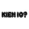 KIEN IO?