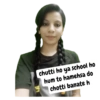 chutti ho ya school ho hum to hamehsa do Ichotti banate h 12/06/20