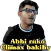 Abhi ruko
Climax bakihy