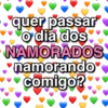 quer passar o dia dos NAMORADOS namorando comigo?