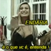 ENDÁRIA é o que vc é, entenda !
