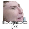 Illo dejame en paz