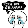 KERJA KOK GINI AMAAAT...