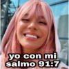 GeysiOy yo con mi salmo 91:7