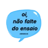 oi, não falte do ensaio @NDIVADOLEAD
