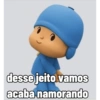 1 desse jeito vamos acaba namorando