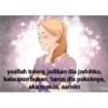 yaallah tolong jadikan dia jodohku, kalaupun bukan, harus dia pokoknya, aku maksa, aamiin