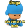 droga
não deu pra te
iludir