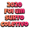 2020
Fol um
SURTO
COLETIVO