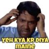 YEH KYA KR.DIYA
MAINE