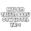 MALAM
TAHUN BARU
OTW HOTEL
YAX