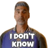 I DON'T know