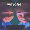 wayahe