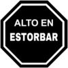 ALTO EN
ESTORBAR