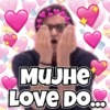 MUJHE LOVE DO...
